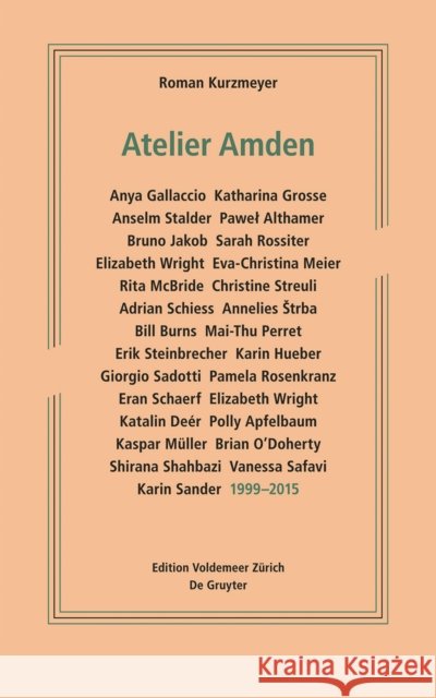 Atelier Amden : 1999 - 2015 Kurzmeyer, Roman 9783110440416 De Gruyter