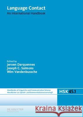 Language Contact. Volume 1 Jeroen Darquennes, Joseph C. Salmons, Wim Vandenbussche 9783110441062