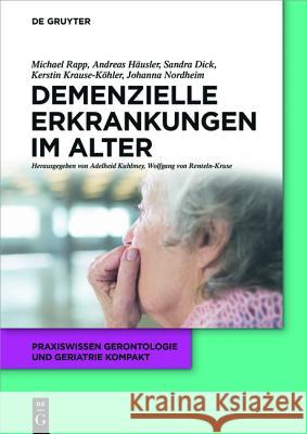 Demenzielle Erkrankungen im Alter  9783110441741 De Gruyter