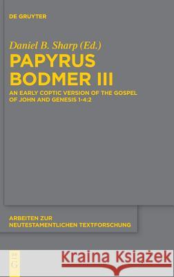 Papyrus Bodmer III Sharp, Daniel B. 9783110441932 de Gruyter