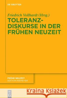 Toleranzdiskurse in der Frühen Neuzeit  9783110442137 De Gruyter