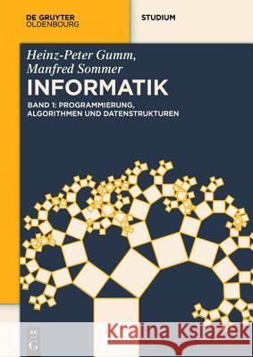 Programmierung, Algorithmen und Datenstrukturen Gumm, Heinz-Peter 9783110442274 De Gruyter