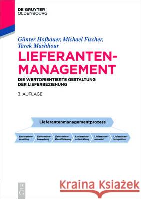 Lieferantenmanagement Günter Hofbauer, Tarek Mashhour, Michael Fischer 9783110442632 Walter de Gruyter