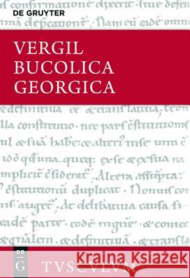 Bucolica, Georgica / Hirtengedichte, Landwirtschaft Niklas Vergil Holzberg, Niklas Holzberg 9783110443127 De Gruyter