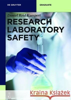 Research Laboratory Safety Daniel Reid Kuespert 9783110444391