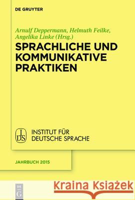 Sprachliche und kommunikative Praktiken  9783110448948 De Gruyter