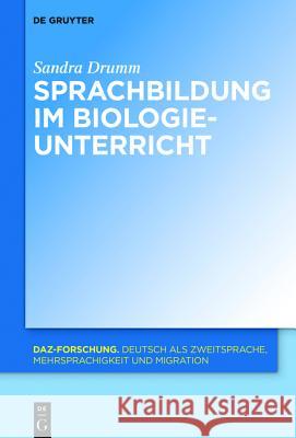 Sprachbildung im Biologieunterricht Sandra Drumm 9783110451184 Walter de Gruyter