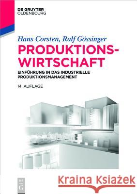 Produktionswirtschaft Hans Corsten, Ralf Gössinger 9783110452778