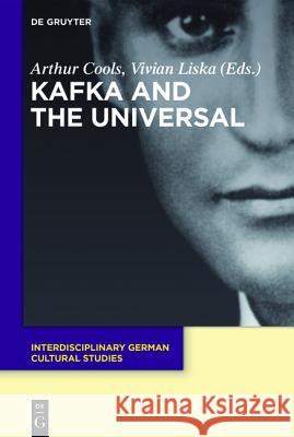 Kafka and the Universal Arthur Cools Vivian Liska 9783110455328