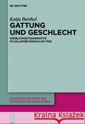 Gattung und Geschlecht Barthel, Katja 9783110455786 de Gruyter