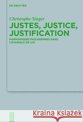 Justes, justice, justification Singer, Christophe 9783110460179