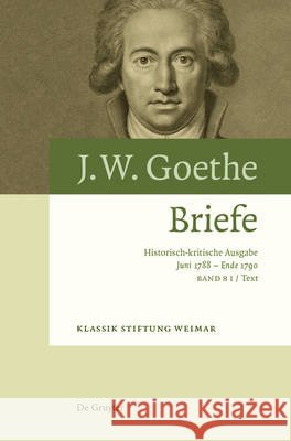 Briefe 20. Juni 1788 - Ende 1790 Volker Giel Norbert Oellers 9783110460711