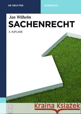 Sachenrecht Jan Wilhelm 9783110461398 de Gruyter