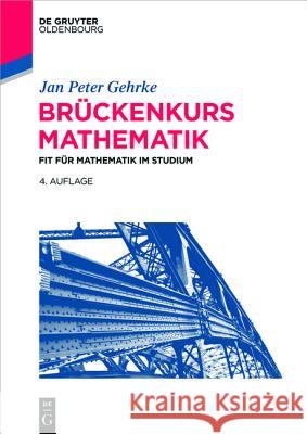 Brückenkurs Mathematik Jan Peter Gehrke 9783110463316 Walter de Gruyter