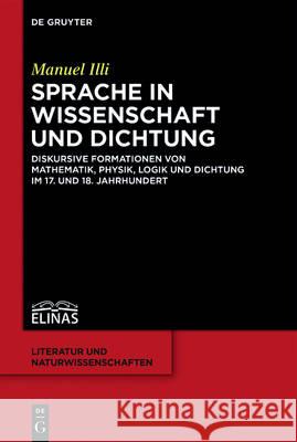 Sprache in Wissenschaft und Dichtung ILLI, Manuel 9783110464238