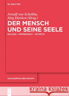 Der Mensch und seine Seele Scheliha, Arnulf 9783110464573 de Gruyter