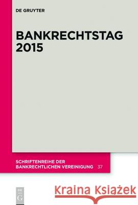 Bankrechtstag 2015 Elke Gurlit Gunter Hirsch Katja Langenbucher 9783110465389