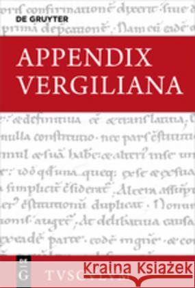 Appendix Vergiliana: Lateinisch - Deutsch Zogg, Fabian 9783110468052 de Gruyter