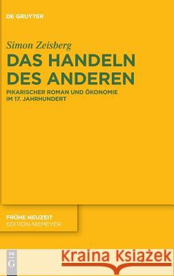 Das Handeln des Anderen Zeisberg, Simon 9783110469479 de Gruyter