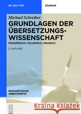 Grundlagen der Übersetzungswissenschaft Schreiber, Michael 9783110470161 de Gruyter Mouton