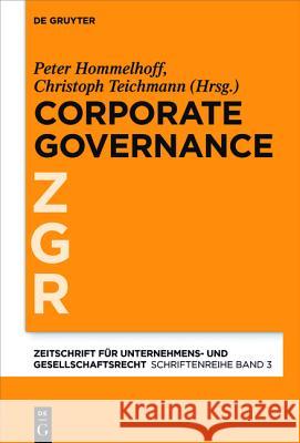 Corporate Governance im grenzüberschreitenden Konzern Peter Hommelhoff Christoph Teichmann 9783110472493 de Gruyter