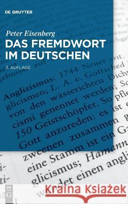 Das Fremdwort im Deutschen Peter Eisenberg 9783110472530