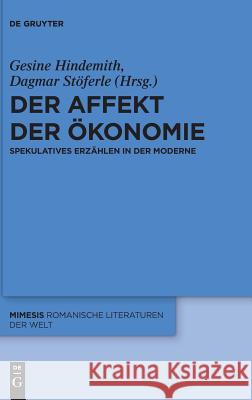 Der Affekt der Ökonomie Hindemith, Gesine 9783110477443 Walter de Gruyter