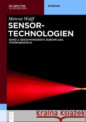 Sensor-Technologien Wolff, Marcus 9783110477825 Walter de Gruyter