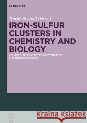 Biochemistry, Biosynthesis and Human Diseases Nunziata Maio, Patricia Dos Santos, Dennis Dean, Wayne Outten, Caryn Outten, Erin L. Mettert, Patricia Kiley, Andy Danci 9783110479393