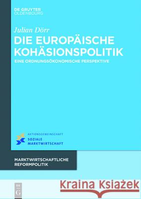 Die europäische Kohäsionspolitik Julian Dörr 9783110480122 Walter de Gruyter