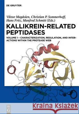 Characterization, regulation, and interactions within the protease web Magdolen, Viktor 9783110481518 De Gruyter