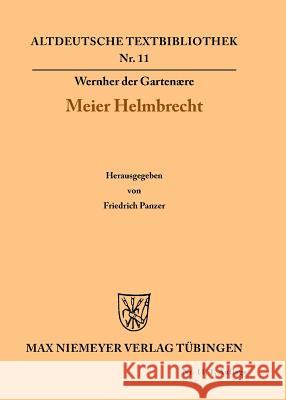 Meier Helmbrecht Wernher Der Gartenære, Friedrich Panzer 9783110482829 de Gruyter