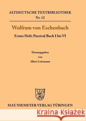 Parzival Buch I bis VI Albert Leitzmann 9783110482928 de Gruyter
