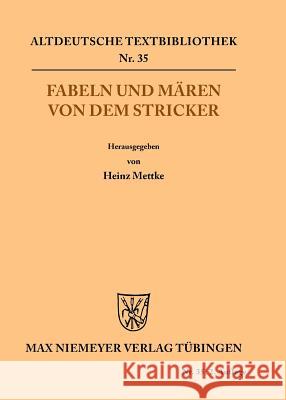 Fabeln und Mären von dem Stricker Der Stricker, Heinz Mettke 9783110483161 de Gruyter