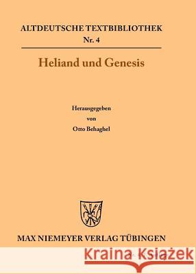 Heliand und Genesis Otto Behaghel 9783110483321 de Gruyter