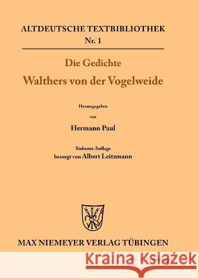 Die Gedichte Walthers von der Vogelweide Walther von der Vogelweide 9783110483772