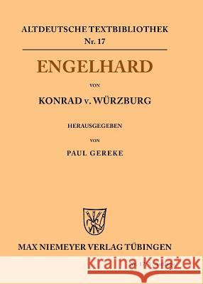 Engelhard Konrad Von Würzburg, Paul Gereke 9783110483864 de Gruyter