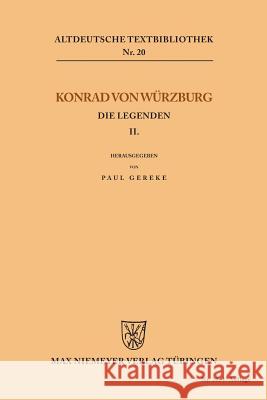 Die Legenden II Konrad Von Wurzburg 9783110483970 de Gruyter