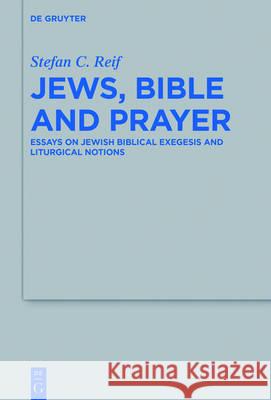 Jews, Bible and Prayer Reif, Stefan C. 9783110484366