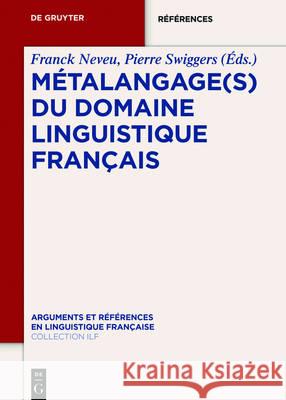 Métalangage(s) Du Domaine Linguistique Français Neveu, Franck 9783110484465 de Gruyter