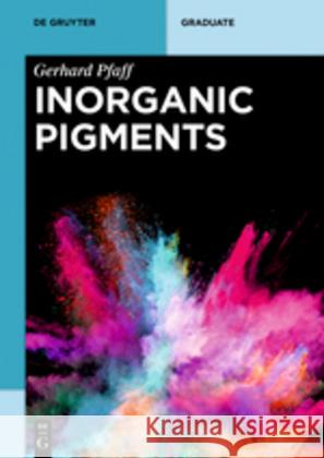 Inorganic Pigments Gerhard Pfaff 9783110484502 De Gruyter