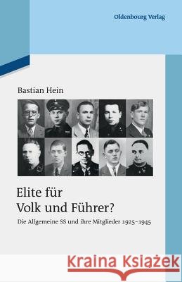 Elite für Volk und Führer? Hein, Bastian 9783110485172