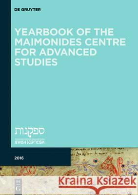 Yearbook of the Maimonides Centre for Advanced Studies. 2016 Giuseppe Veltri 9783110487329