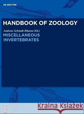 Miscellaneous Invertebrates Andreas Schmidt-Rhaesa 9783110488333 de Gruyter