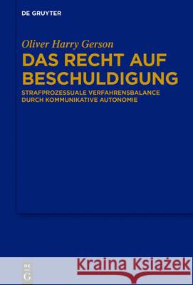 Das Recht auf Beschuldigung Oliver Harry Gerson 9783110489804