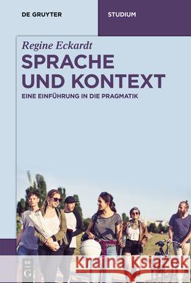 Sprache und Kontext Regine Eckardt 9783110491050 de Gruyter