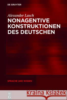 Nonagentive Konstruktionen Des Deutschen Lasch, Alexander 9783110494860 de Gruyter Mouton