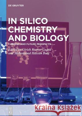 In Silico Chemistry and Biology No Contributor 9783110495171 de Gruyter