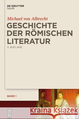 Geschichte der römischen Literatur Michael Von Albrecht 9783110496437