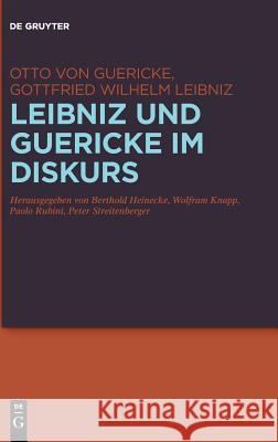 Leibniz und Guericke im Diskurs Guericke, Otto 9783110496628 de Gruyter